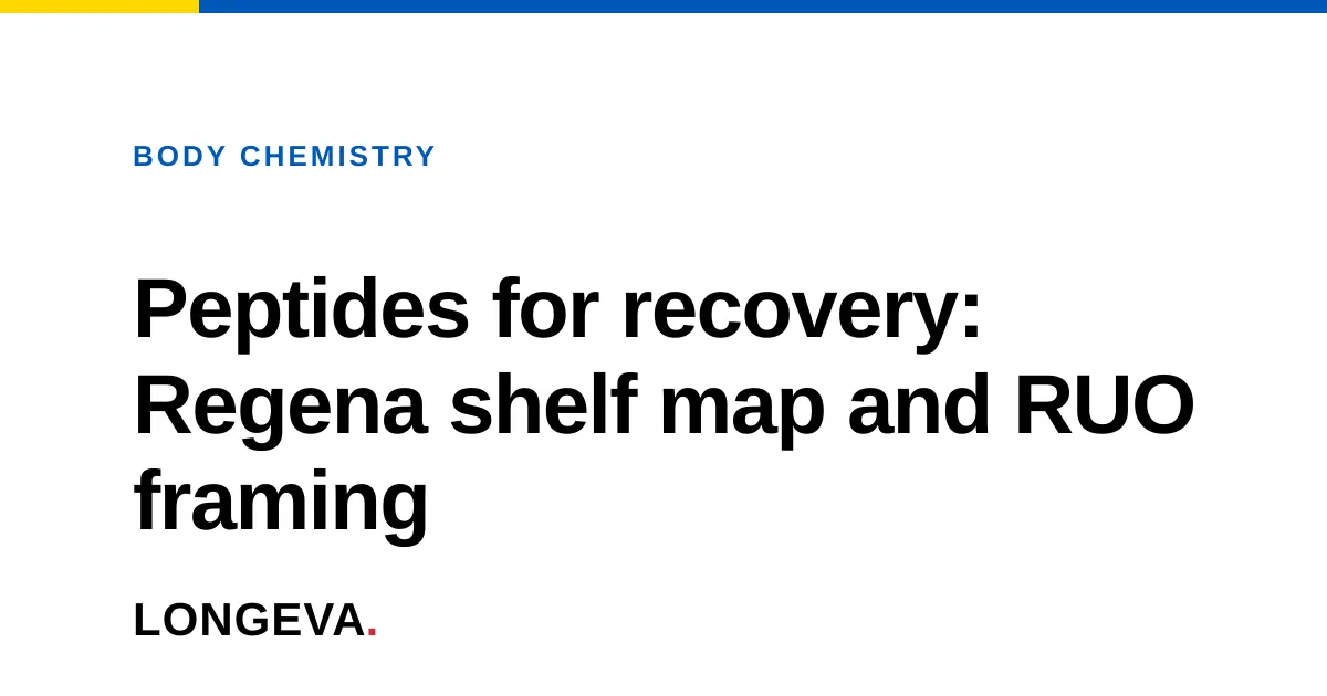 Peptides for recovery: Regena shelf map and RUO framing