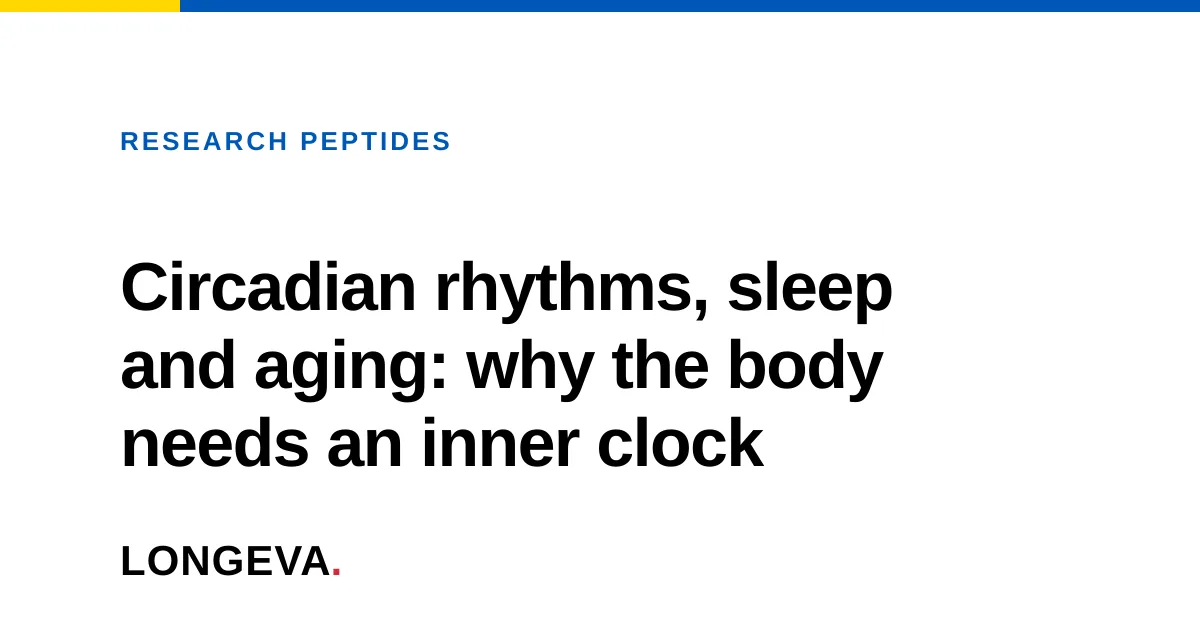 Circadian rhythms, sleep and aging: why the body needs an inner clock