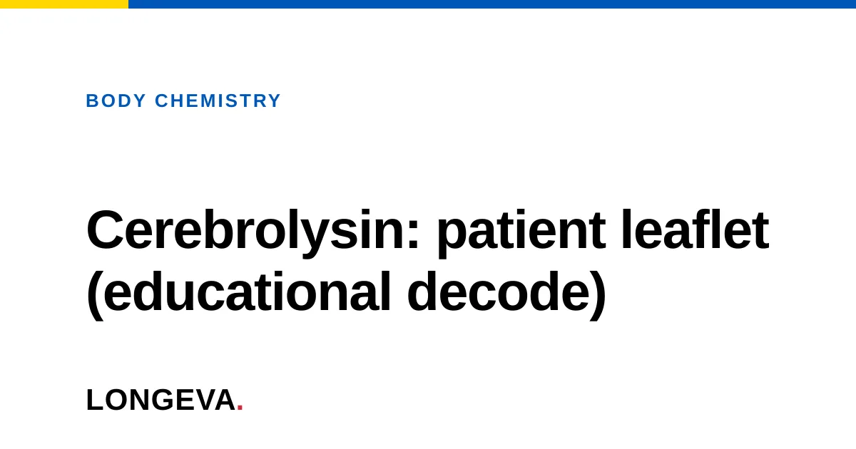 Cerebrolysin: patient leaflet (educational decode)